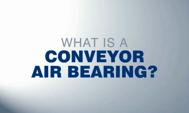 what is a conveyor air bearing video graphic